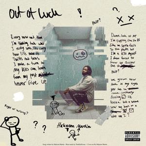 Out Of Luck (feat. ThatKidGoran) [Explicit]