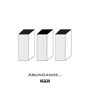 Abundance..