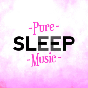 Pure Sleep Music