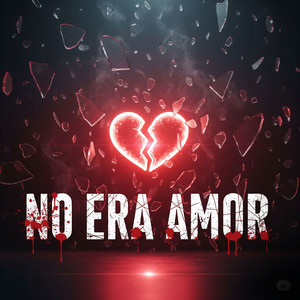 No Era Amor