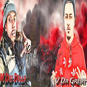 Git It Right (feat. V Da Great) (Radio Edit|Explicit)