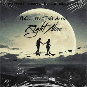Right Now (feat. Fnb Wayne) (Explicit)