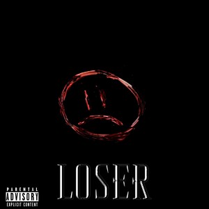 Loser (Explicit)