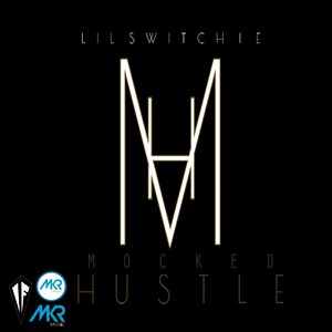 Mocked Hustle EP