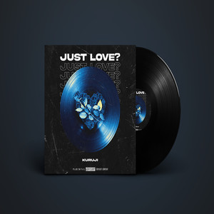 Just Love ? (Explicit)