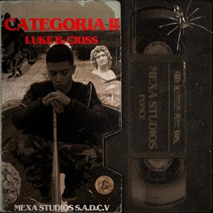 Categoria 2(feat. Luke B. Criss)