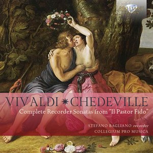 Vivaldi & Chedeville: Complete Recorder Sonatas from "Il Pastor Fido"