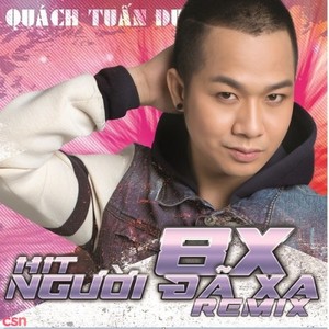 8X - Hit Người Đã Xa