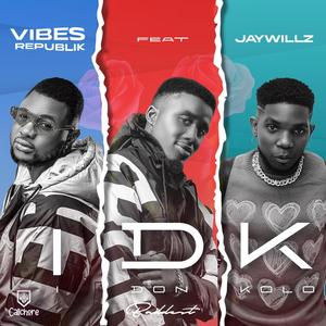 IDK (feat. Jaywillz) (Sped Up)