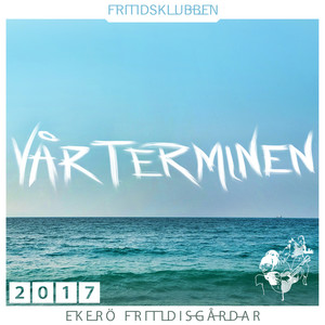 Fritidsklubben – Vårterminen 2017