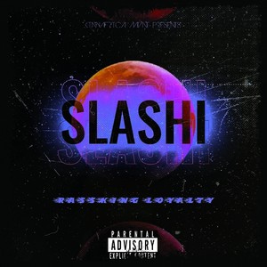 Slashi (Explicit)