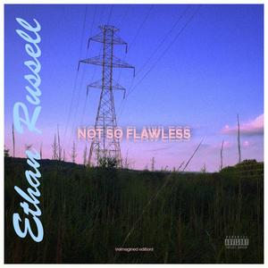 Not So Flawless (Explicit)