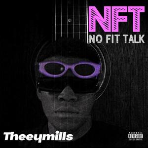 NFT (No fit Talk) (Explicit)