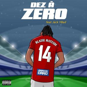 Dez à Zero (feat. Jack Ybad)