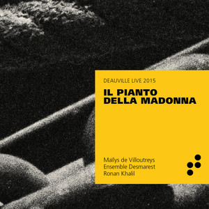 Il pianto della Madonna (Live at Deauville, 2015)