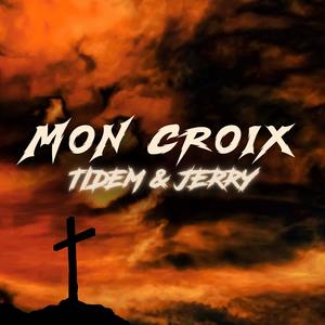 Mon Croix (feat. TIDEM) (Explicit)