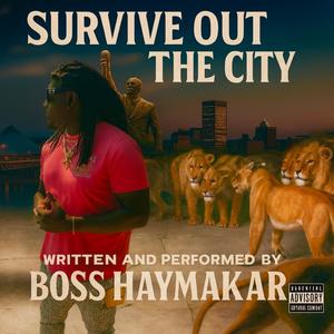 Survive Out The City (Explicit)