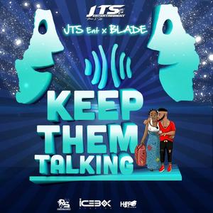 Keep Them Talking (feat. Blade)