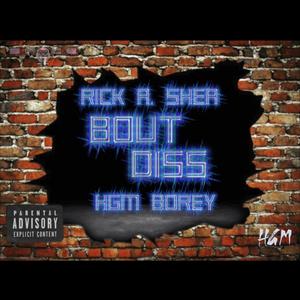 Bout Diss (Da Sequel) (feat. HGM Borey) (Explicit)