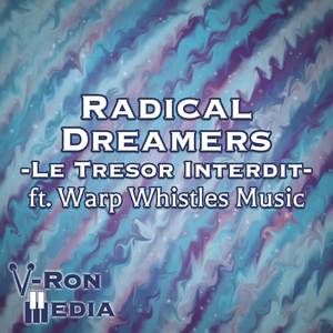 Radical Dreamers -Le Tresor Interdit- (From 