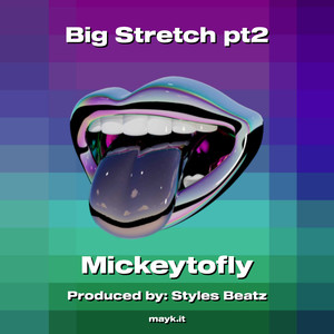 Big Stretch pt2 (Explicit)