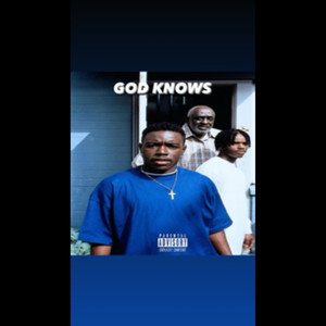 God Knows (Explicit)