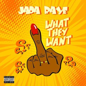 What They Want (Explicit)