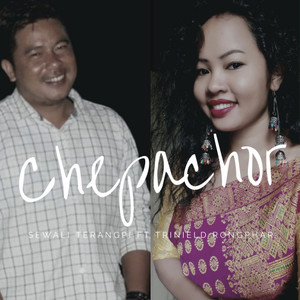 Chepachor(feat. Trinield Rongphar)