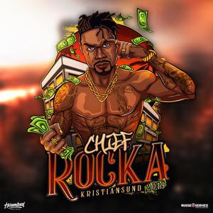 Chief Rocka 2019
