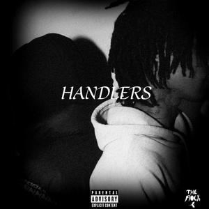 Handlers (feat. Kman & Baby J) (Explicit)