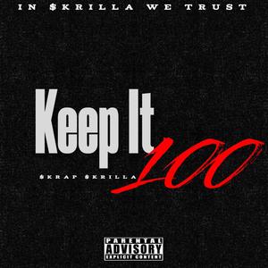 Keep It 100 (Explicit)