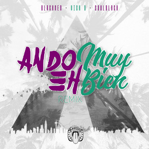 Ando Eh Muy Bien (Remix)
