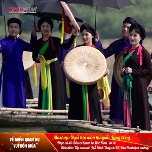 Mashup: Ngồi Tựa Mạn Thuyền - Lúng Liếng (Về Miền Quan Họ