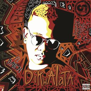 Dikwalata (feat. Baxon) (Explicit)