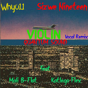 VIOLIN QUANTUM SOUND (VOCAL REMIX)