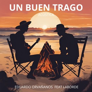 Un Buen Trago (Acústica) [feat. Laborde]