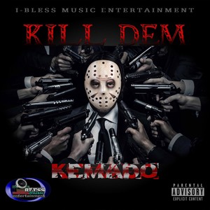 Kill Dem (Explicit)