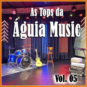 As Tops da Águia Music, Vol. 05