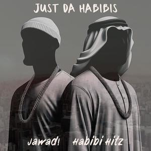 Just Da Habibis (Explicit)