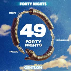 FORTY NIGHTS