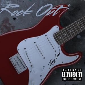 Rock Out (Explicit)