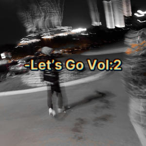 Lets Go Vol:2 (Explicit)