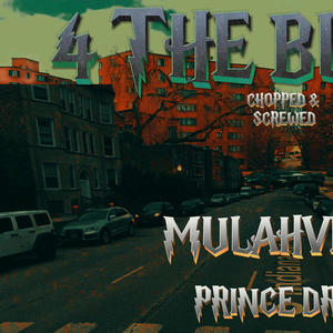 4 The Block Chopped And Screwed (feat. Prince Dre) (Explicit)
