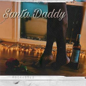 Santa Daddy (Santa Baby Parody)