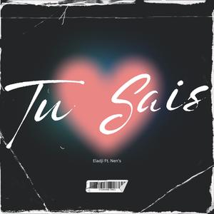 Tu Sais (feat. Nen's)