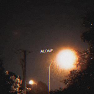 ALONE. (feat. zeke) [Explicit]