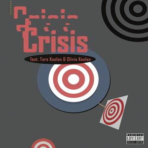 Crisis (feat. Biv & Tara Keelen)