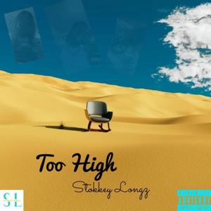 Too High (Explicit)