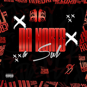 Da Norte a Sul (Explicit)