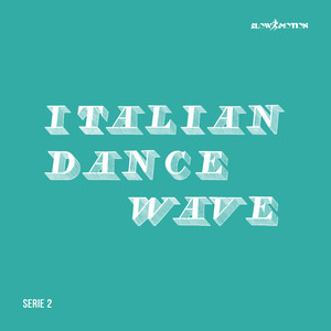 ITALIAN DANCE WAVE - SERIE 2